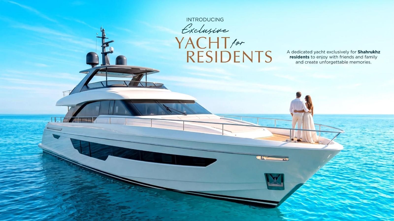 Shahrukhz Residences yacht for residents